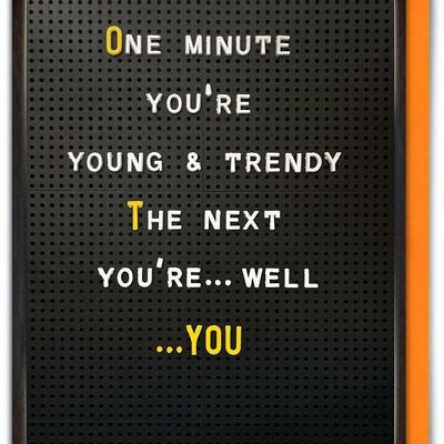 Funny Birthday Card - Young And Trendy by Brainbox Candy