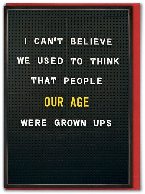 Funny Birthday Card - People Our Age Were Grown Ups by Brainbox Candy