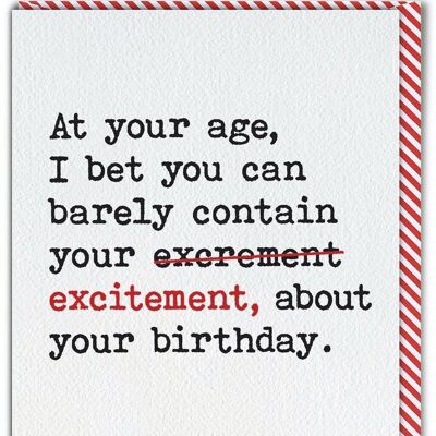 Funny Birthday Card - At Your Age Barely Contain Excrement by Brainbox Candy