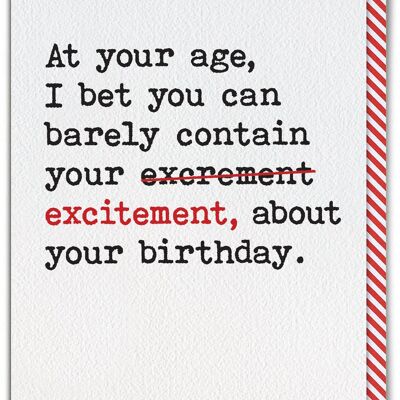 Funny Birthday Card - At Your Age Barely Contain Excrement by Brainbox Candy