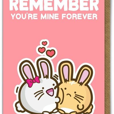 Funny Kuwaii Valentine's Card - You're Mine Forever