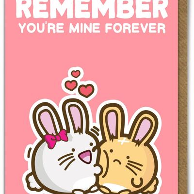 Funny Kuwaii Valentine's Card - You're Mine Forever
