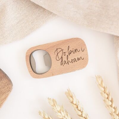 Do bin i dahoam - bottle opener