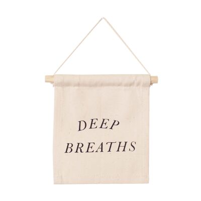 deep breaths hang sign