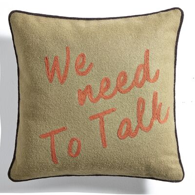Beige flannel cushion "We need to talk" - Lounge Fabrics