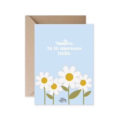 CARD - MOTHER YOU DESERVE EVERYTHING + ON KRAFT