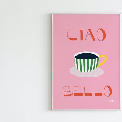 Affiche 'Ciao Bello'
