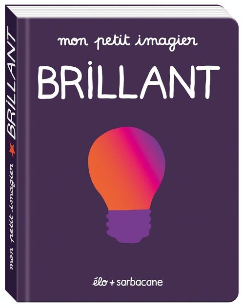 Mon petit imagier : BRILLANT