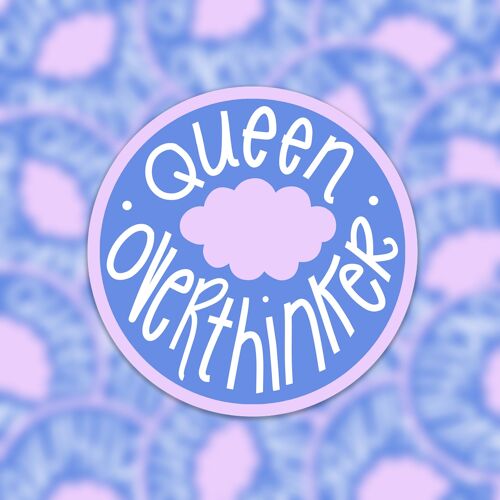 Vinyl sticker queen overthinker / mental health quote