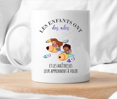 Mug Les enfants ont des ailes, spécial cadeau de maîtresse