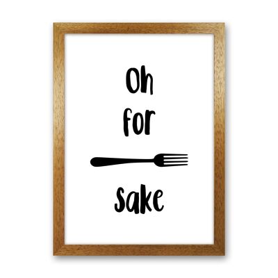 Forks Sake incorniciato tipografia stampa artistica da parete