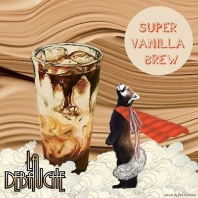 Super Vanilla Brew La débauche 33 cl