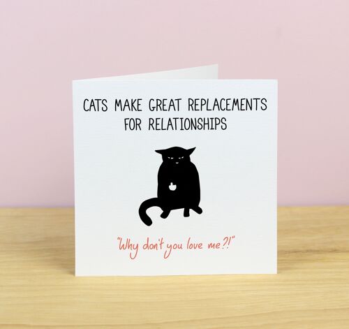 My Cat Is My Significant Other Anti Valentine's and Break Up Card