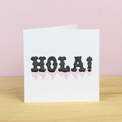 Hola Greetings Card