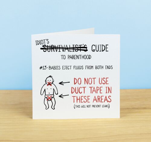 Idiot's Guide To Parenthood #13 Greetings Card
