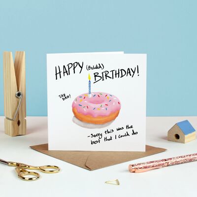 Happy (verspätete) Donut-Grußkarte zum Geburtstag