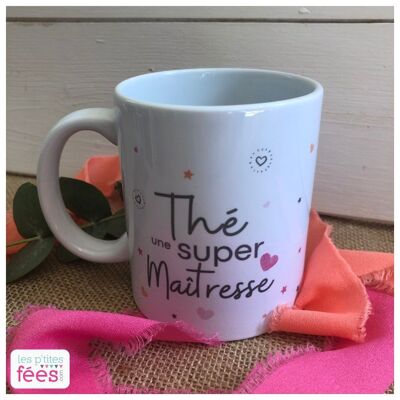 Mug "Tea a super Mistress" (child, school, end of school year gift, thank you)