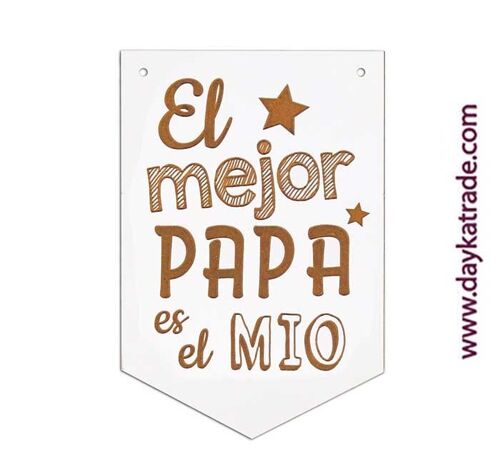 BLC-215 BANDERIN "EL MEJOR PAPA ES EL MIO".