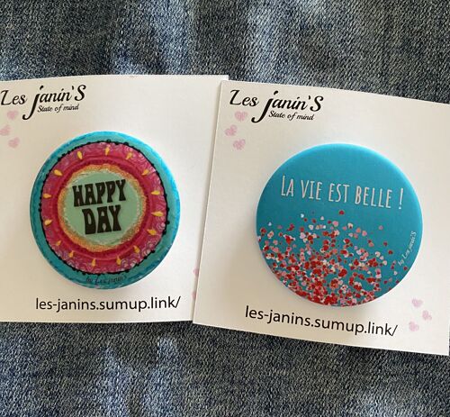 2 badges épingles 45mm Pep's et colorés Happy Day /La vie est belle