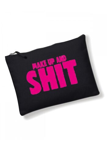 Make Up Bag, Cosmetic Wallet, Zipper Pouch, Slogan Make up bags, Funny Gift for Her Make up and shit CB15 1