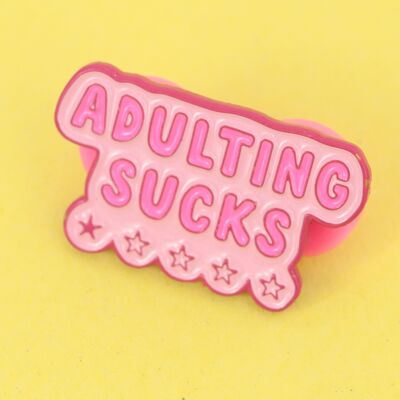 Adulting sucks enamel pin