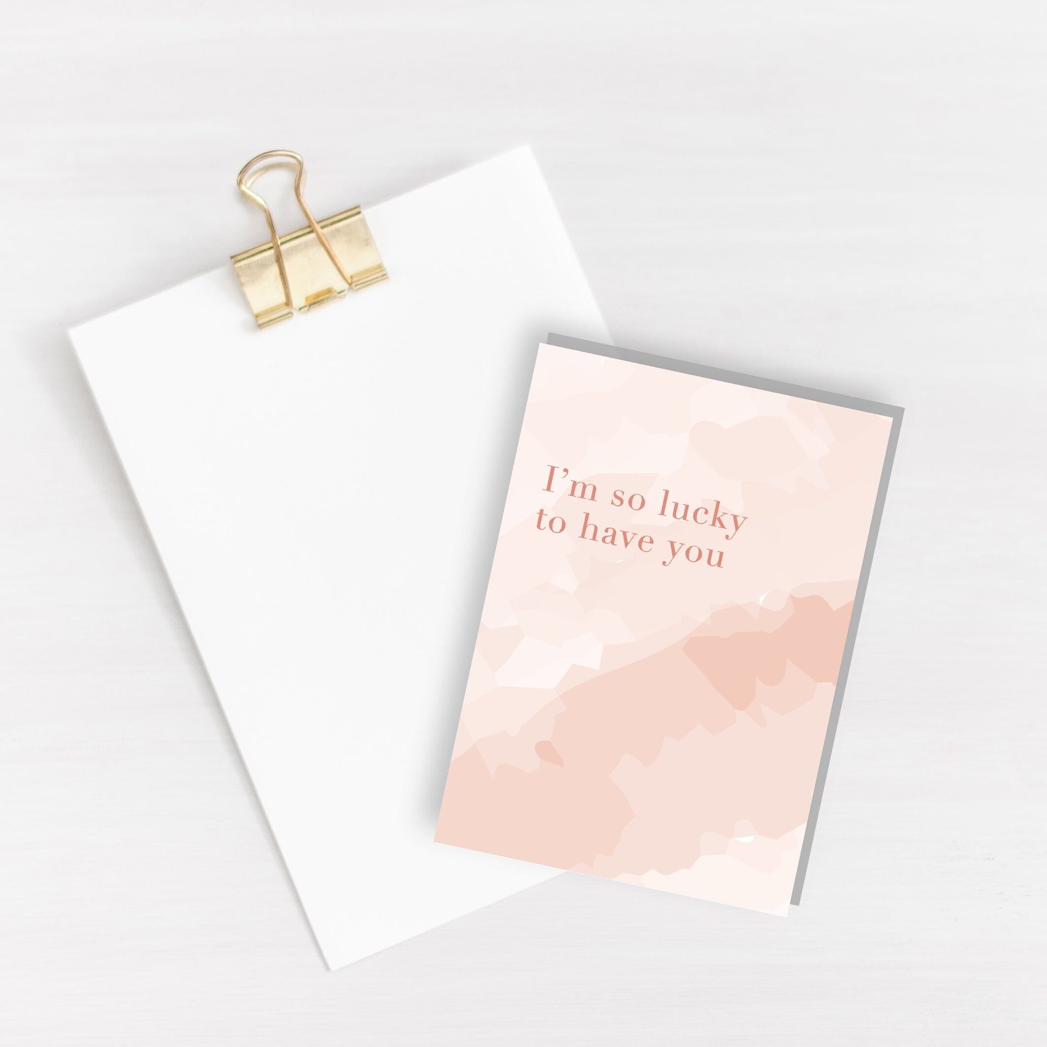 Lucky to have you Card