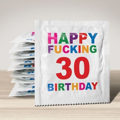 Préservatif: Happy Fucking 30 Birthday