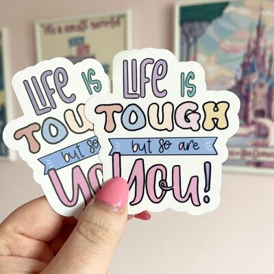 'Life is Tough' Large Clear Sticker