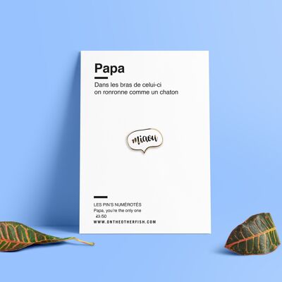 Pin's Papa - Miaou - Spécial Fête des pères