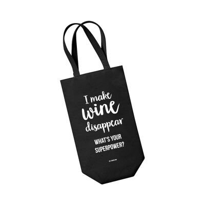 Bottle bag black -  I make wine disappear What's your superpower?