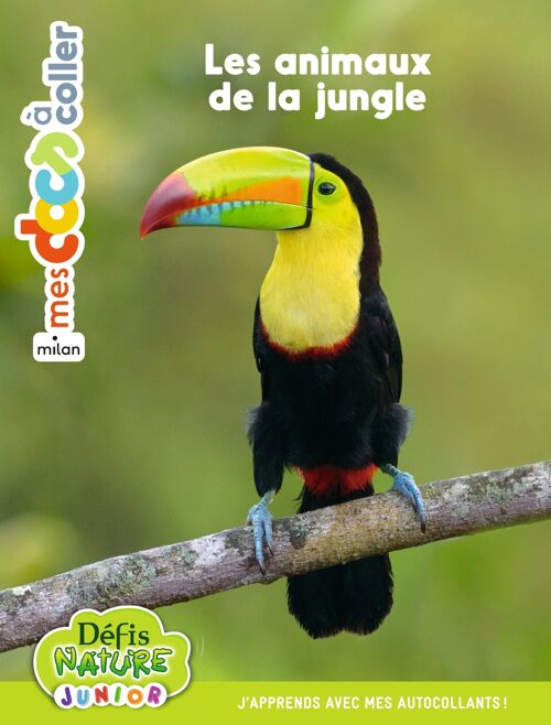 Livre documentaire avec autocollants - Les animaux de la jungle - Collection « Mes docs à coller » Défis nature junior