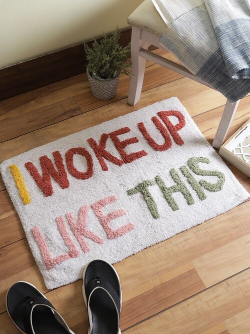 I woke up like this Hand Tufted Cotton Bath Mat