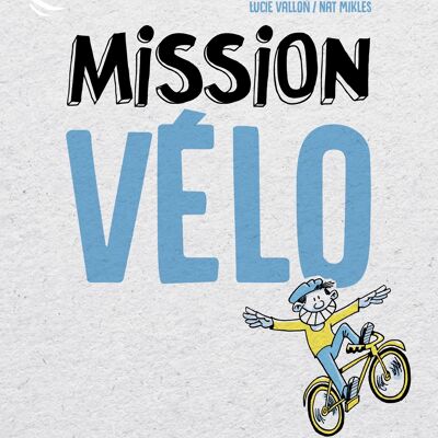 Bike mission