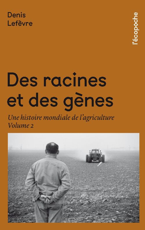 Des racines et des gènes
Volume 2