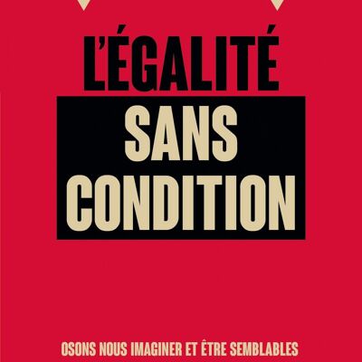 L'égalité sans condition