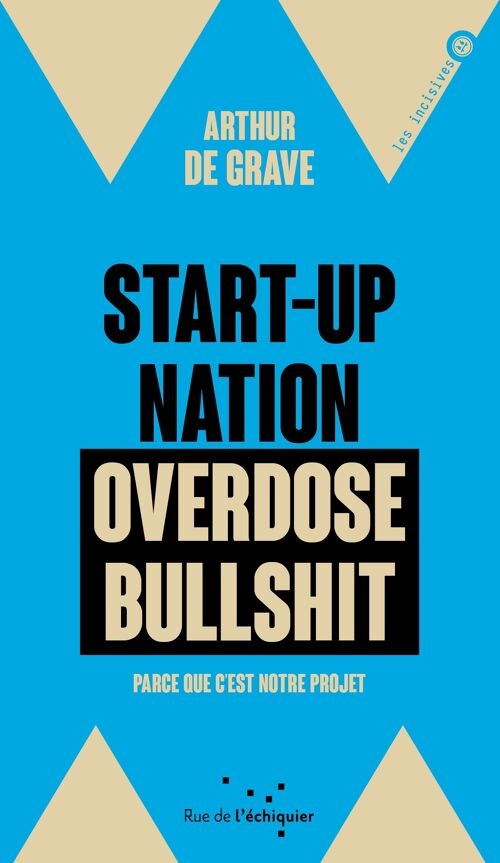 Start-up Nation, Overdose Bullshit