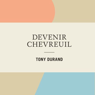 Devenir chevreuil