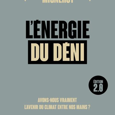 L'Énergie du déni – nouvelle édition