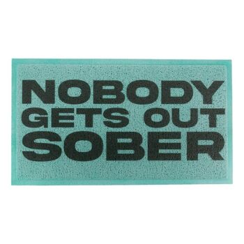 Nobody Gets Out Sober Paillasson (70 x 40 cm) 3