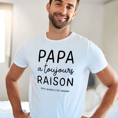 T-shirt - Dad is always right