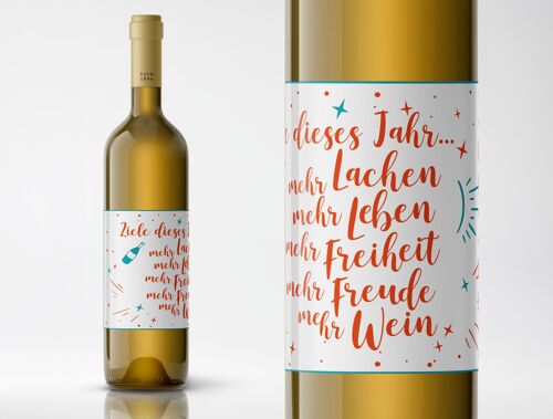 Ziele dieses Jahr: mehr Lachen, mehr Leben, mehr Freiheit, mehr Freude, mehr Wein | Flaschenetikett | Querformat | 9 x 12cm