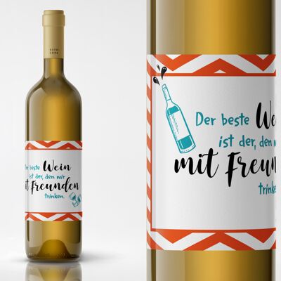 The best wine is the one we drink with friends | Bottle label | Landscape format | 9 x 12cm | self-adhesive