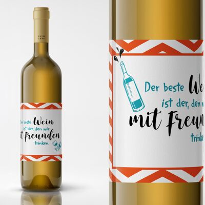 El mejor vino es el que bebemos con amigos | Etiqueta de la botella | Formato apaisado | 9 x 12 cm | autoadhesivo