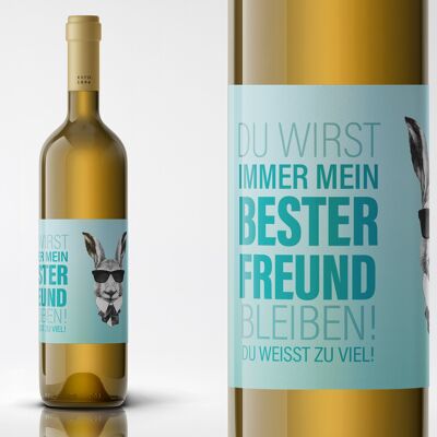 You will always be my best friend. You know too much | Bottle label | Landscape format | 9 x 12cm