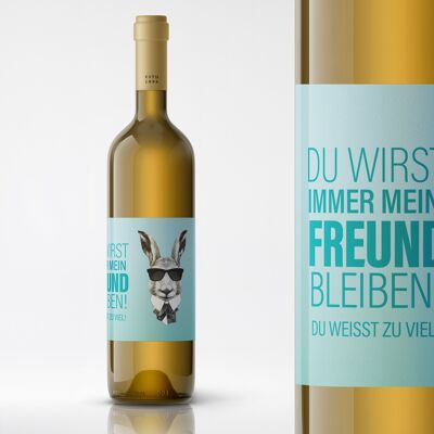 You will always be my friend! You know too much! Bottle label | Landscape format | 9 x 12cm | mint | sticker