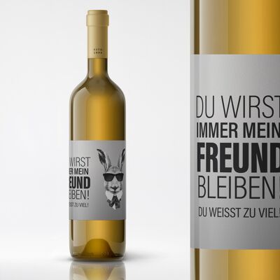 You will always be my friend! You know too much! Bottle label | Landscape format | 9 x 12cm | black | sticker