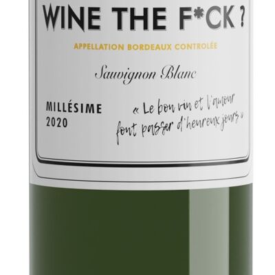 Wine the fuck 2022 - Bordeaux Dry white