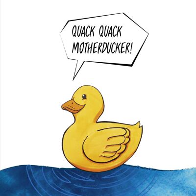 Quack Quack Motherducker! Kunstdruck Madeleine