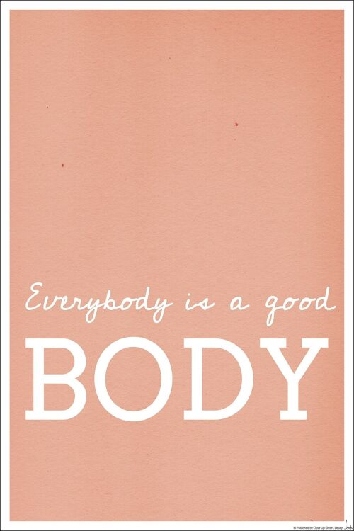 Everybody Is A Good Body Kunstdruck Janette 30 x 20 cm