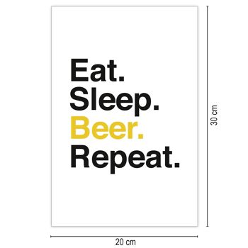 Manger.  Dormir.  Bière.  Répéter. Impression d'art 3